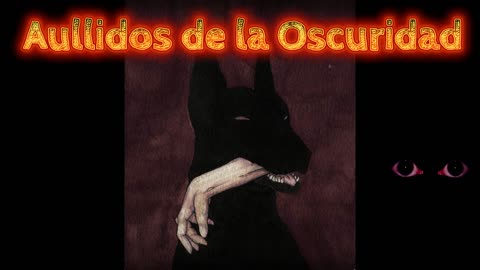 💠 Aullidos de la Oscuridad 🕷 Historias de Terror 💠