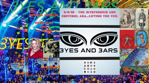 5/6/25 - THE MYSTERIOUS AND ESOTERIC, AKA...LIFTING THE VEIL | EyesAndEars