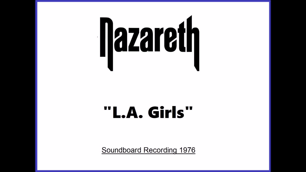 Nazareth - L.A. Girls (Live in Portland, Oregon 1976) Soundboard