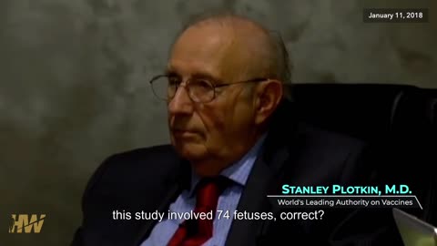 הסנדק של החיסונים דר סטנלי פלוטקין מאשר שנעשה שימוש ב־76 עוברים שהתפתחו באופן תקין לייצור החיסונים