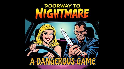 A DANGEROUS GAME -- DTN S2E02