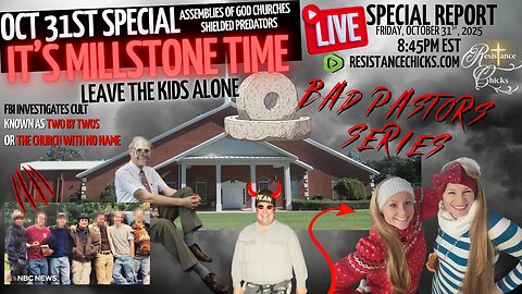 Oct 31st Special🔥It's Millstone Time: Leave The Kids Alone
