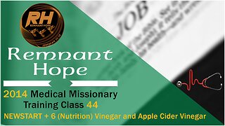 2014 Medical Missionary Training Class 44: NEWSTART + 6 (Nutrition) Vinegar and Apple Cider Vinegar