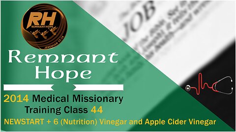 2014 Medical Missionary Training Class 44: NEWSTART + 6 (Nutrition) Vinegar and Apple Cider Vinegar