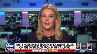 Karoline Leavitt: National Security Decisions Don't Belong To District Judges