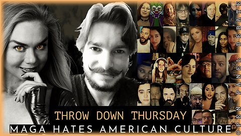 Throw Down Thursday - "MAGA Hates American Culture" @drdarko ​