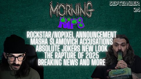 Morning Rips EP 9/24/25 LIVE | BREAKING NEWS | SLAMOVICH - NO PIXEL - THE RAPTURE AND MORE |