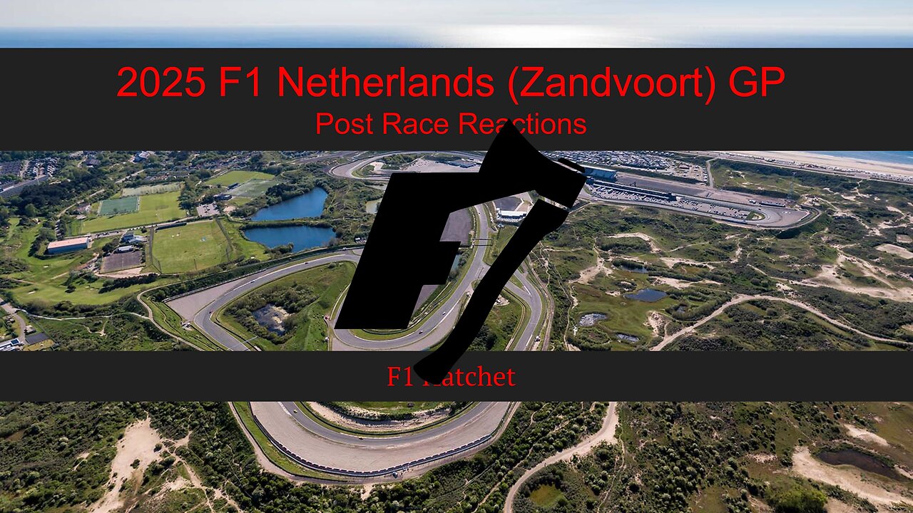 2025 Netherlands GP - Post Race Reaction
