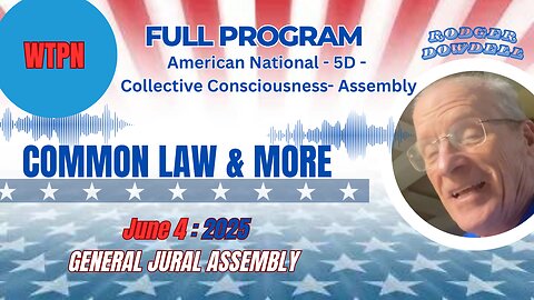 WTPN - AMERICAN NATIONAL - 5D SHIFT - CONSCIOUSNESS - ASSEMBLY