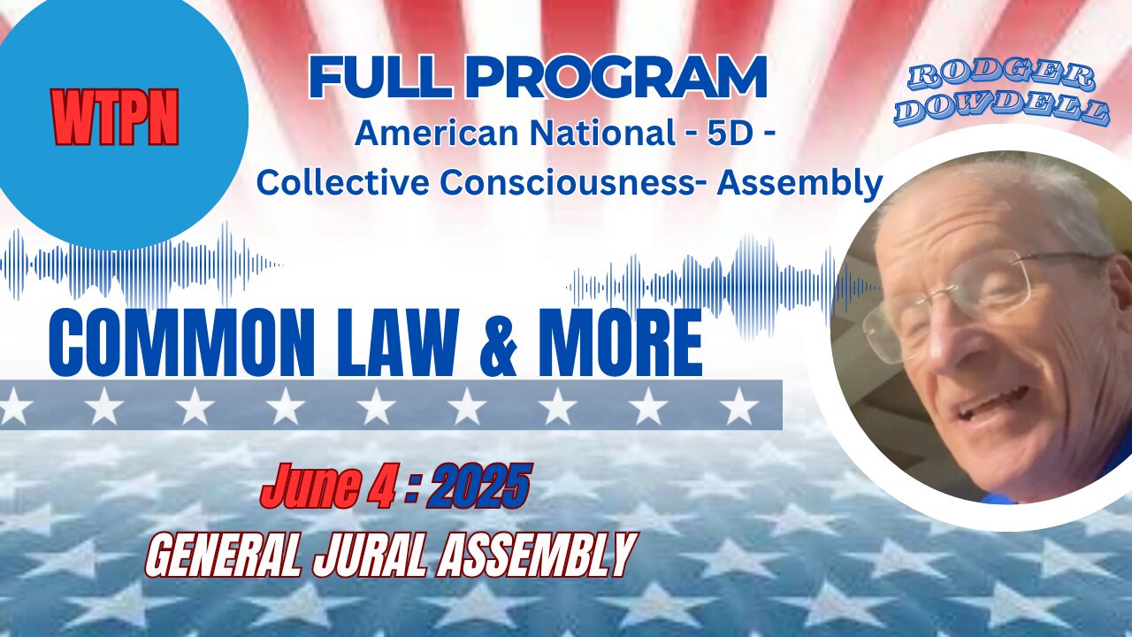 WTPN - AMERICAN NATIONAL - 5D SHIFT - CONSCIOUSNESS - ASSEMBLY