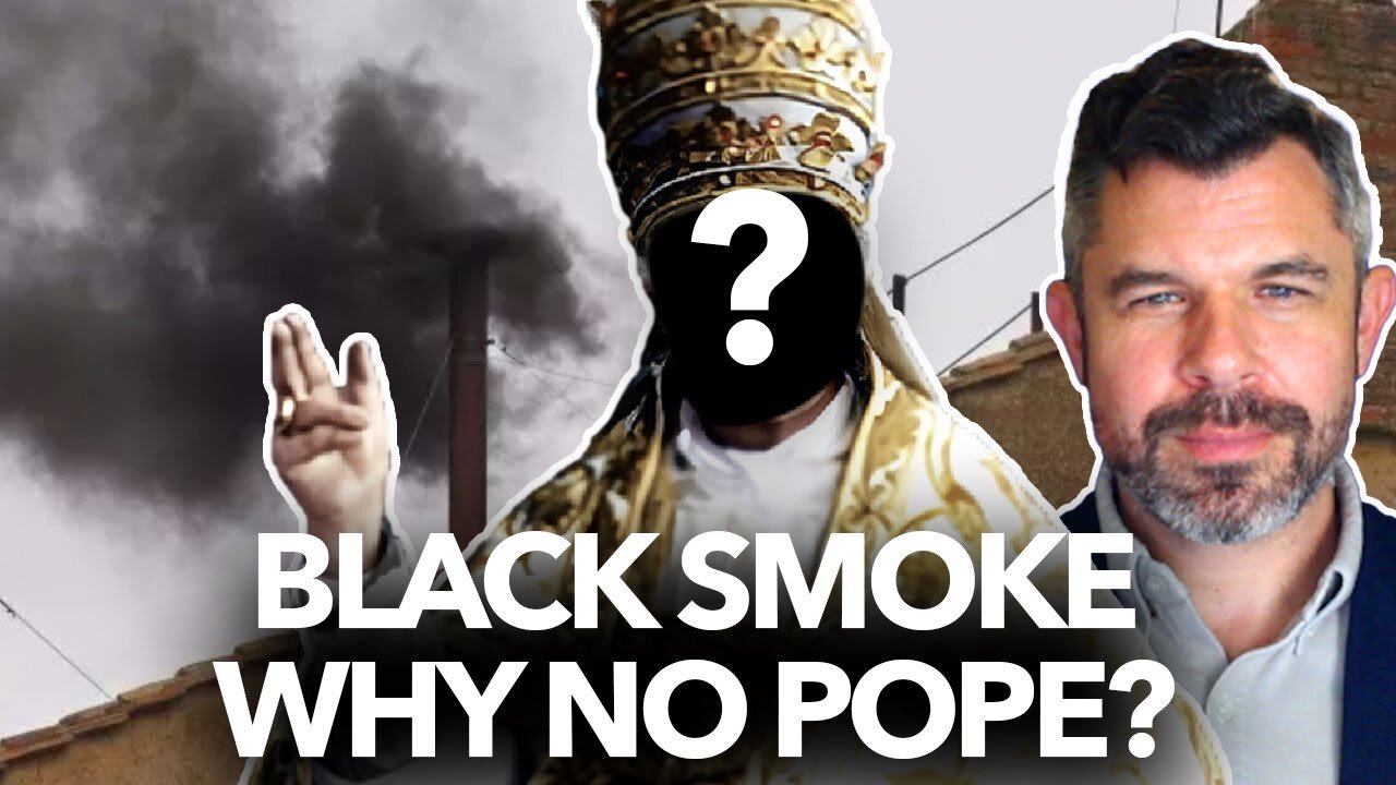 Black Smoke: Here's why we don't have a Pope - Dr. Taylor Marshall
