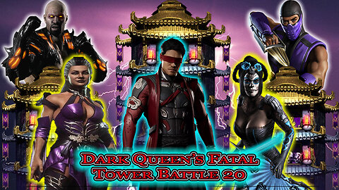 MK Mobile. Dark Queen's Fatal Tower Battle 20