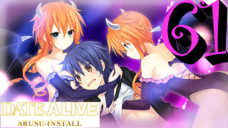 Let's Play Date A Live: Arusu Install [61] Succubus Attack!