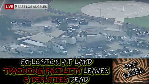 Explosion at Police Training Facility In Los Angeles Leaves 3 Officers Dead
