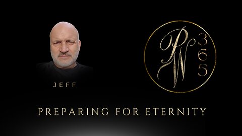 Preparing For Eternity