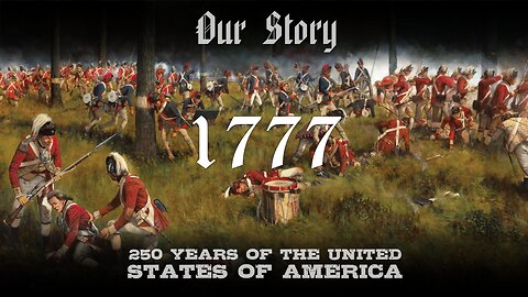 Our Story: 1777 in America
