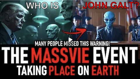 MASSIVE EVENT IS TAKING PLACE ON EARTH NOW!! YOU NEVER SEEN THIS BEFORE! WHO IS John Galt?