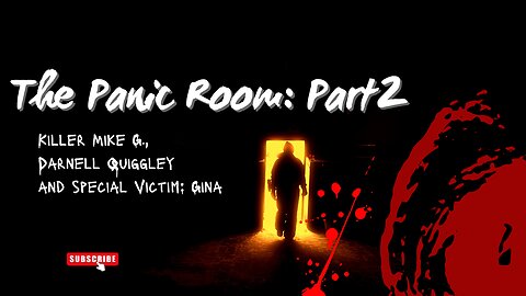 Panic Room: Part 2