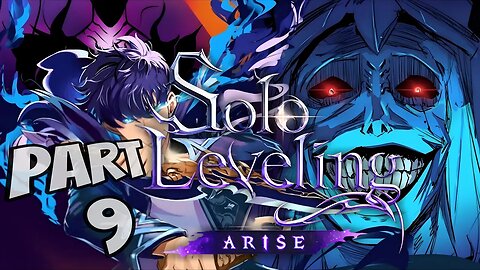 Solo Leveling ARISE Walkthrough Gameplay Part 9