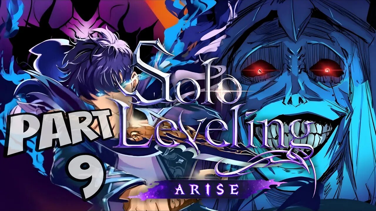Solo Leveling ARISE Walkthrough Gameplay Part 9