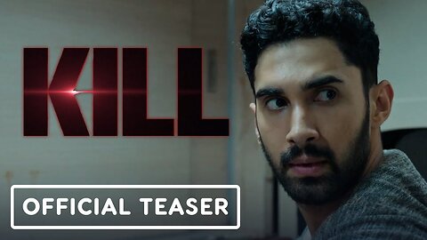Kill - Official Teaser Trailer (2024) Raghav Juyal, Lakshya, Tanya Maniktal