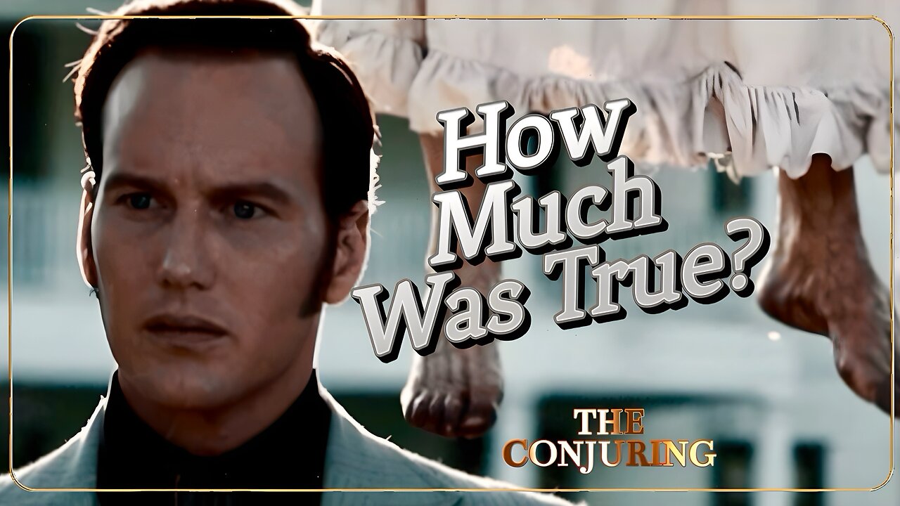 Fact or Fiction? Demystifying the True Story Behind The Conjuring