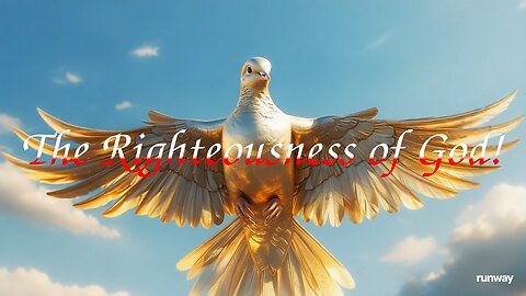 The Righteousness of God!