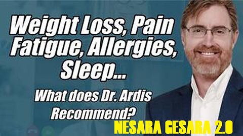 Dr. Ardis Recommendation for Pain? Allergy? Keto? Clarity? NESARA GESARA 2.0