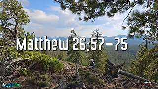 Matthew 26:57-75, Bible Reading in Nature, BSB