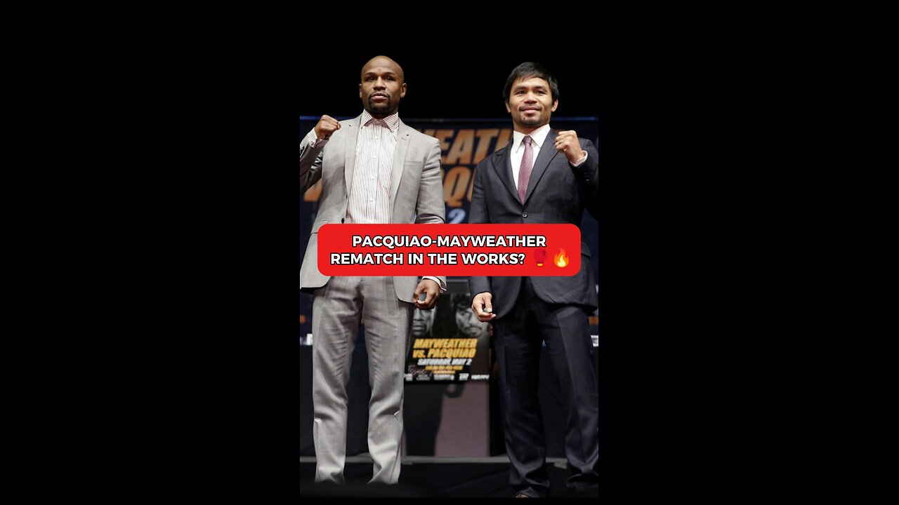 Pacquiao Mayweather Rematch