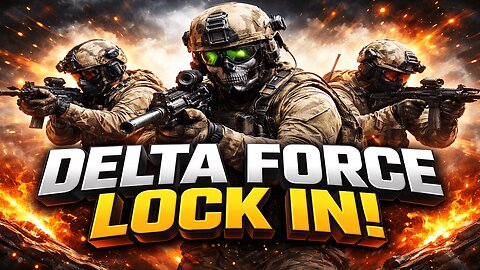 DELTA FORCE LOCK IN