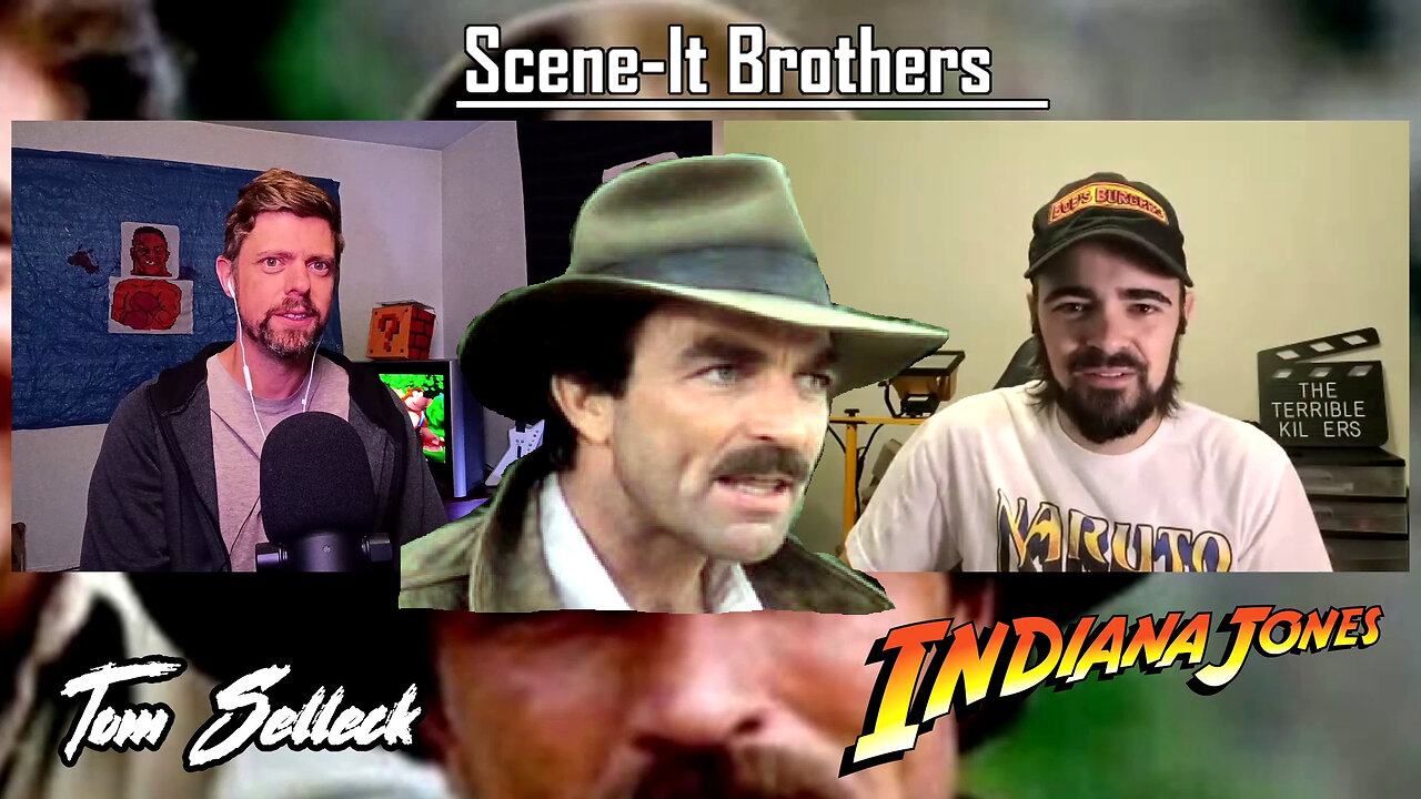 What If Tom Selleck Played INDIANA JONES? TSIB Podcast