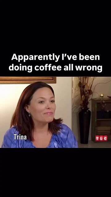 Apparently I been drinking coffee the wrong way all this time