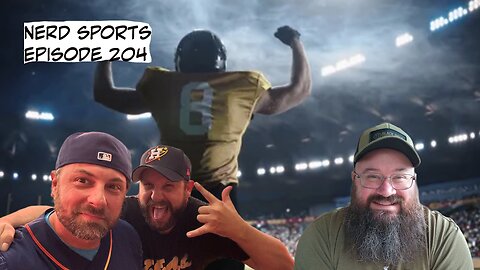 Nerd Sports Episode 204