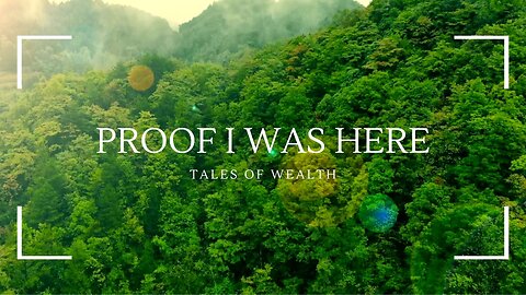Proof I was Here - Tales of Wealth Music Video