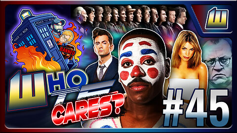 A Postmortum of the FAILURE of Ncuti Gatwa & RTD on Doctor Who, it's WhoTF Cares E45!