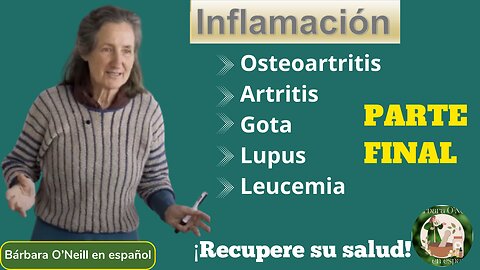 Programa para Enfermedades Específicas: INFLAMACIÓN (Parte Final)