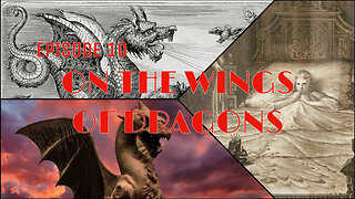 Episode 10 On the Wings Of Dragons