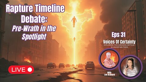 What Is the Pre-Wrath Rapture… and Could It Be Right? | @Soothkeep Lee Brainard