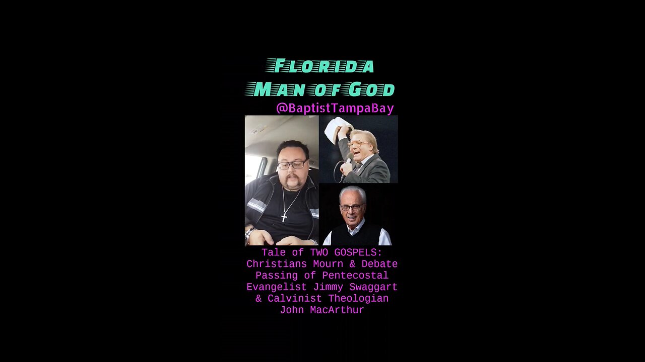 Christians Mourn Jimmy Swaggart & John MacArthur Passing, Debate Gospel