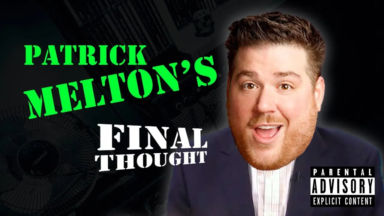 Melton's Final Thought