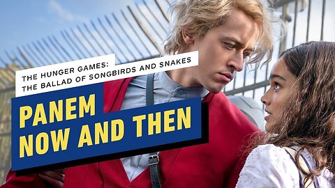 The Hunger Games - The Ballad of Songbirds and Snakes – Panem Now and Then