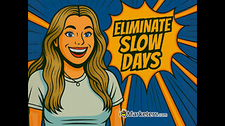 Eliminate Slow Days