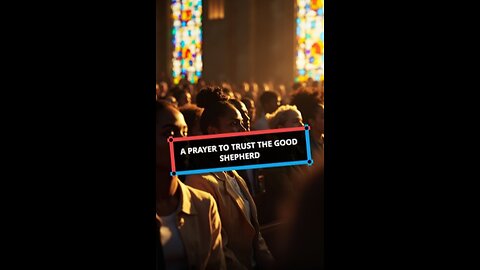 A Prayer to Trust the Good Shepherd