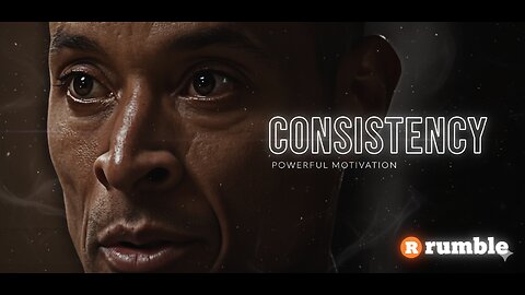 BE CONSISTENT - David Goggins Motivational Speech