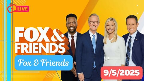 [LIVE] Fox & Friends Sep 4, 2025 | FOX NEWS LIVE 09/4/2025 Full End Show