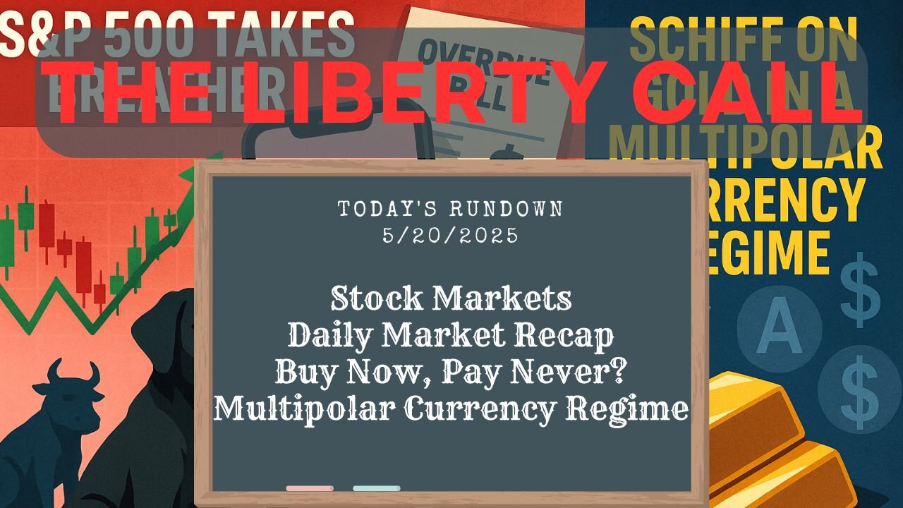 Liberty Call for 5/20/2025
