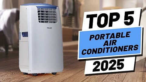 Top 5 BEST Portable Air Conditioners in 2025