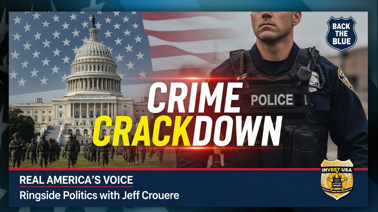 DC Crime Crackdown SUCCESS: Michael Letts on Real America’s Voice | Ringside Politics