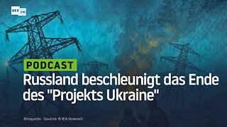 Russland beschleunigt das Ende des Projekts Ukraine